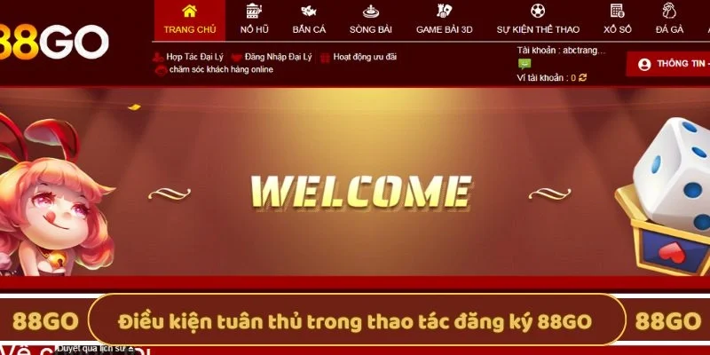 Điều kiện tuân thủ trong thao tác đăng ký 88GO 