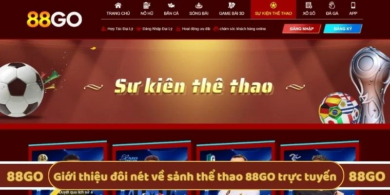 Giới thiệu đôi nét về sảnh thể thao 88GO trực tuyến
