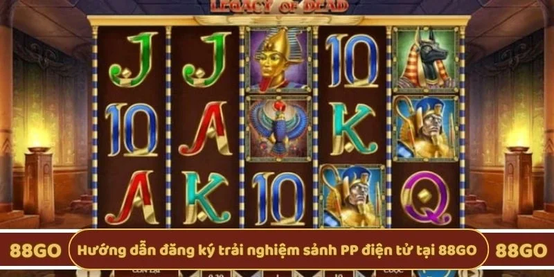 Hướng dẫn đăng ký trải nghiệm sảnh PP điện tử tại 88GO