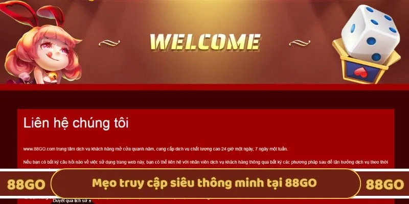 Mẹo truy cập siêu thông minh tại 88GO