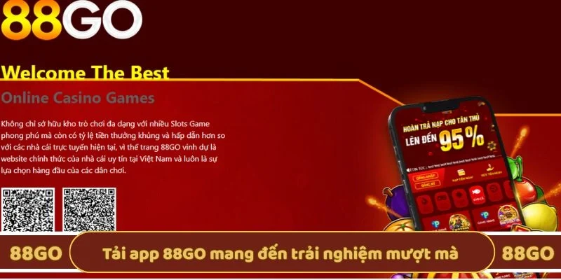 Tải app 88GO mang đến trải nghiệm mượt mà 